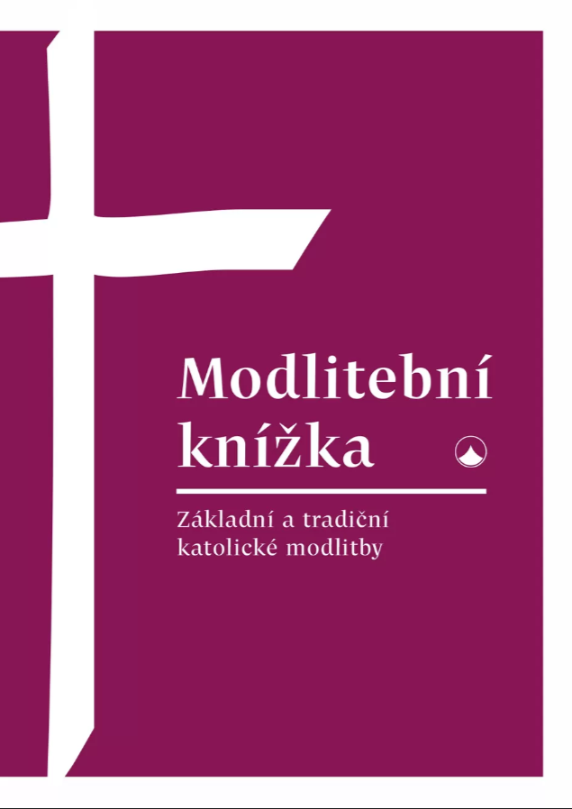 Modlitební knížka: Základní a tradiční katolické modlitby (Hardcover)