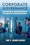 Corporate Governance - Theoretical Foundations and Pragmatic ... by V. Basil Hans Corporate Governance - Theoretical Foundations and Pragmatic ... by V. Basil Hans