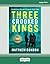 Three Crooked Kings
