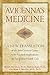 Avicenna's Medicine: A New Translation of the 11th-Century Canon with Practical Applications for Integrative Health Care