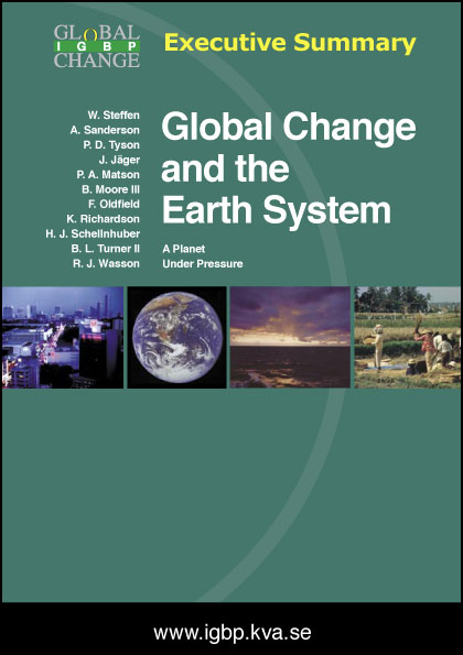 Global Change and the Earth System: A Planet Under Pressure: Executive Summary