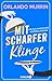 Mit scharfer Klinge