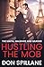 Hustling the Mob: The Mafia...