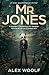 Mr Jones: A gripping psychological thriller