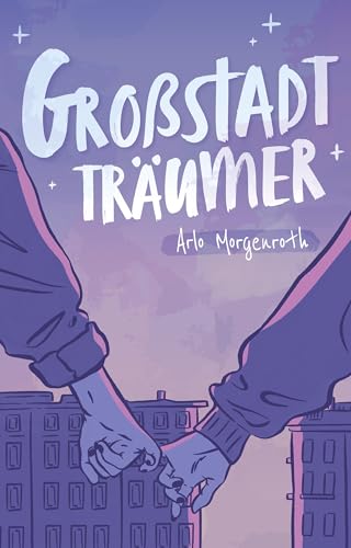 Großstadtträumer (German Edition)