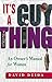It's A Guy Thing by David Deida