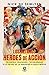 Los últimos héroes de acción (Spanish Edition)