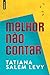 Melhor não Contar by Tatiana Salem Levy
