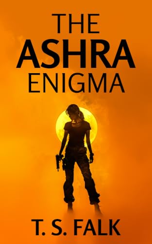 THE ASHRA ENIGMA: A SciFi Adventure (The Ancient Secrets Book 10)