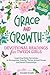 Grace and Growth: Devotiona...