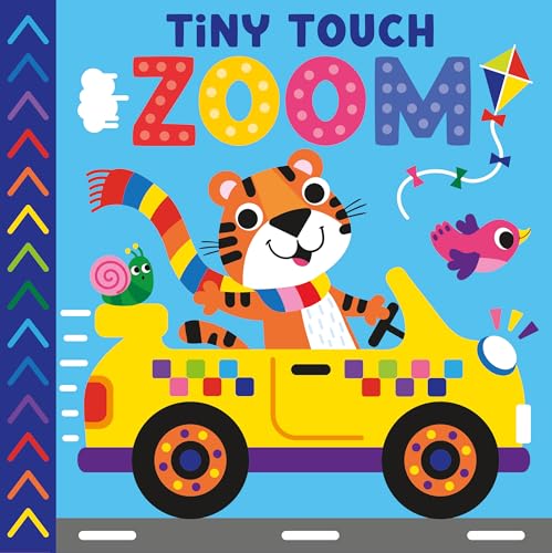 Tiny Touch: Zoom - Tiny Touches for Tiny Hands - A First Sensory Board Book for Toddlers, Ages 6+ Months - A Fun Book About Vehicles That Encourages Sensory Development (Board Book)