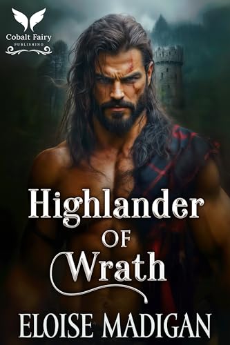 Highlander of Wrath (Highland Brides Secret Society #1)