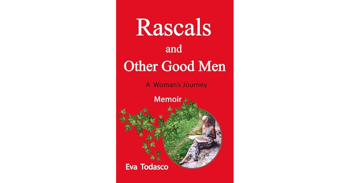 Book giveaway for Rascals and Other Good Men: A Woman's Journey by Eva ...