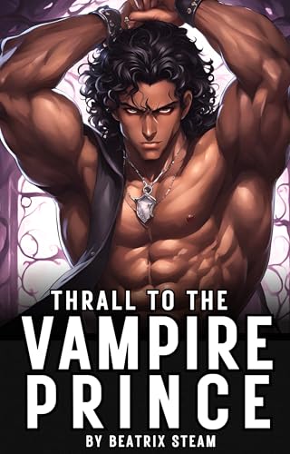 Thrall to the Vampire Prince (Thrall to the Vampire Prince, #1)