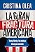 La gran fractura americana (Spanish Edition)