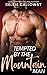 Tempted by the Mountain Man (The Men Of Black Pine Woods #1)