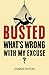 Busted: What's Wrong with My Excuse