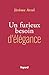 Un furieux besoin d'élégance
