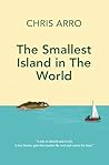 The Smallest Island in the World by Chris Arro The Smallest Island in the World by Chris Arro
