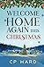 Welcome Home Again This Christmas by CP Ward