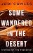Some Wandered in the Desert...