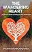 The Wandering Heart: A Tale...