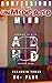 Confessions of the Ummedicated Mind: V4: Play: Growing up with ADHD, before ADHD (Confessions of the Unmedicated Mind)