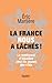 La France nous a lâchés!: L...