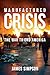 Manufactured Crisis by James   Simpson