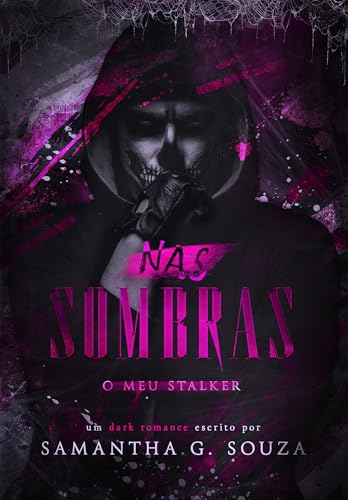 Nas Sombras: O meu stalker (Portuguese Edition)