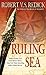 The Ruling Sea by Robert V.S. Redick