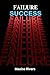Failure: Success is been su...