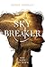 Sky Breaker (Night Spinner Duology Book 2)