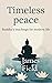 Timeless Peace: Buddha's Te...