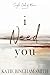 I Need You (Single Dads Of Maine, Book 1)