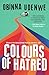 Colours of Hatred