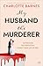 My Husband the Murderer