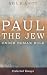 Paul the Jew under Roman Ru...