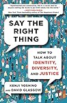 Book cover for Say the Right Thing: How to Talk About Identity, Diversity, and Justice