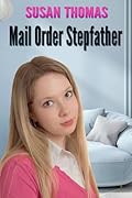 Mail Order Stepfather: a domestic discipline novel