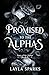 Promised To The Alphas (Dawn of The Alphas)