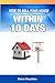 How To Sell Your House Within 10 Days by Dana Onyshko