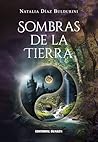 Sombras de la Tierra by Natalia Buldurini