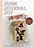 Junk Journal Joy: Find Calm...