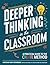 Deeper Thinking in the Clas...