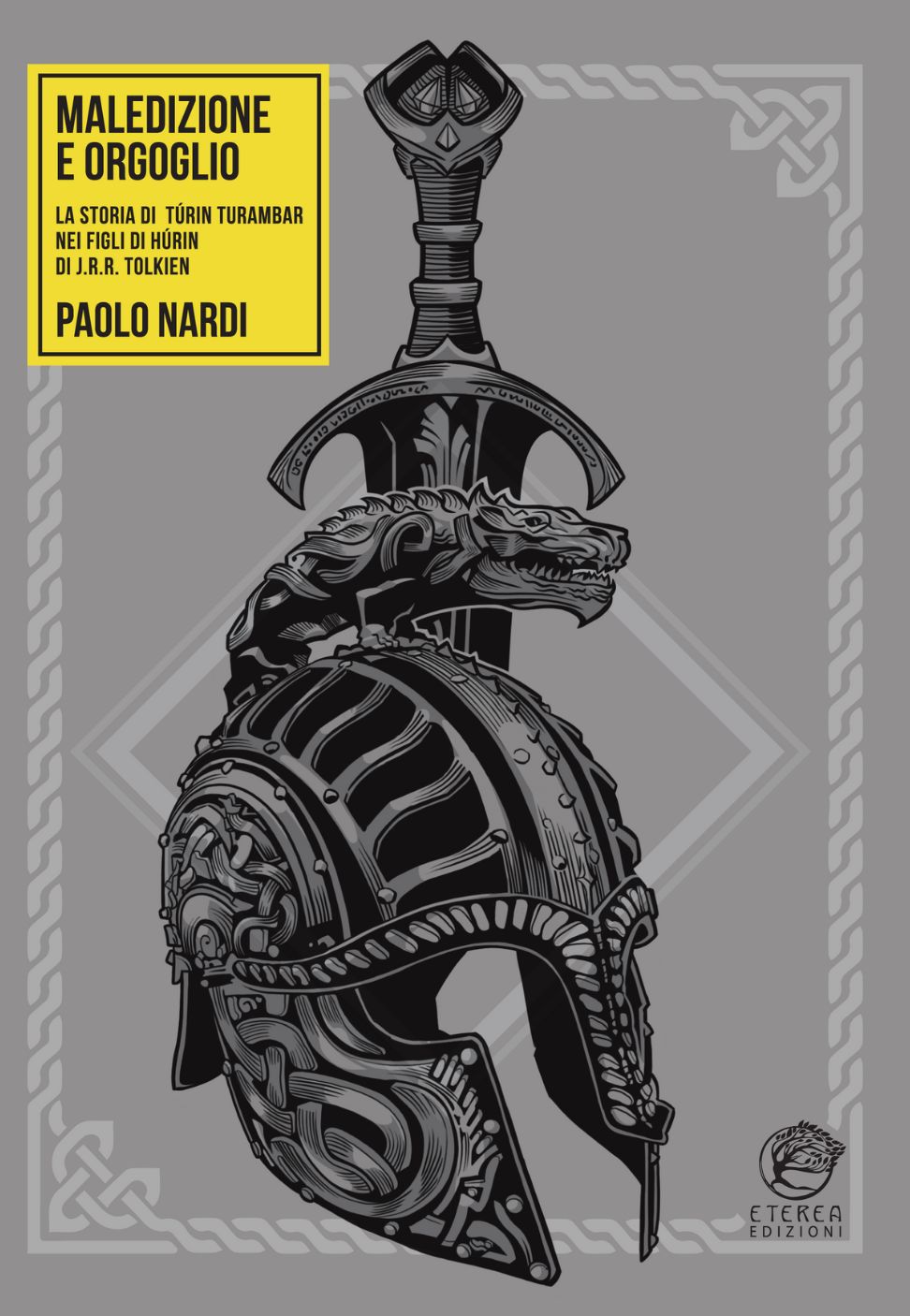 Maledizione e Orgoglio - La storia di Túrin Turambar ne I Figli di Húrin di Tolkien (Paperback)