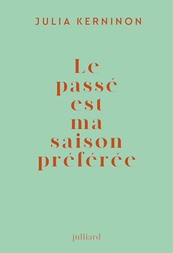 Le passé est ma saison préférée (Kindle Edition)