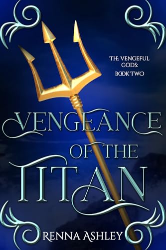 Vengeance of the Titan (The Vengeful Gods, #2)