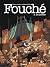 Fouché - Tome 2 Le policier
