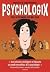 Psychologix (French Edition)